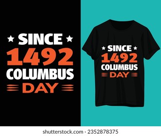 Since 1492 Columbus Day Tshirt Design