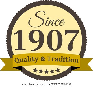 Since 1907 Quality and Tradition, decorated vector file