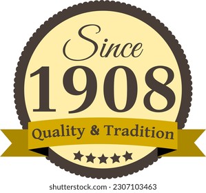Since 1908 Quality and Tradition, decorated vector file