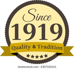 Since 1919 Quality and Tradition, decorated vector file