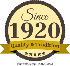 Since 1920 Quality and Tradition, decorated vector file