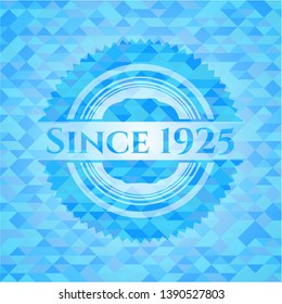 Since 1925 light blue emblem. Mosaic background