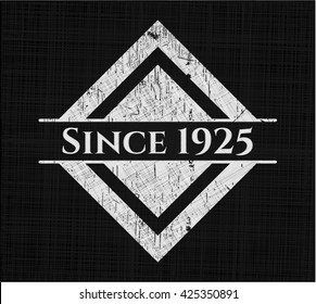Since 1925 on chalkboard