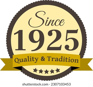 Since 1925 Quality and Tradition, decorated vector file