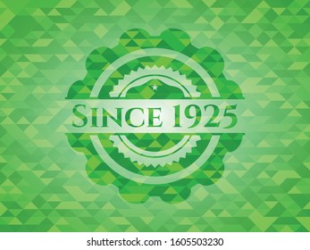 Since 1925 realistic green emblem. Mosaic background. Vector Illustration. Detailed.