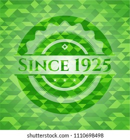  Since 1925 realistic green mosaic emblem