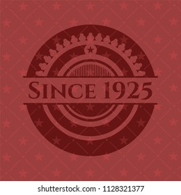 Since 1925 red emblem. Vintage.
