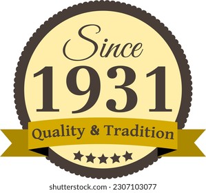 Since 1931 Quality and Tradition, decorated vector file