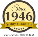 Since 1946 Quality and Tradition, decorated vector file