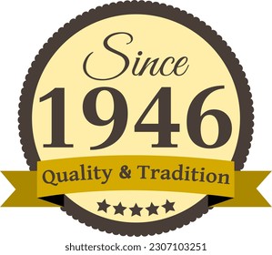 Since 1946 Quality and Tradition, decorated vector file