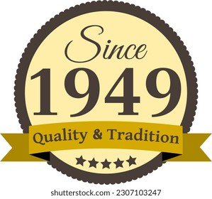 Since 1949 Quality and Tradition, decorated vector file