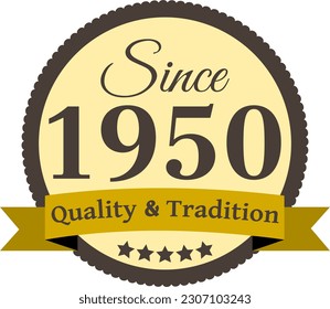 Since 1950 Quality and Tradition, decorated vector file