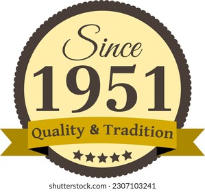 Since 1951 Quality and Tradition, decorated vector file