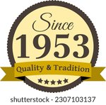 Since 1953 Quality and Tradition, decorated vector file