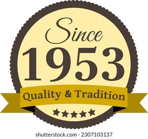 Since 1953 Quality and Tradition, decorated vector file