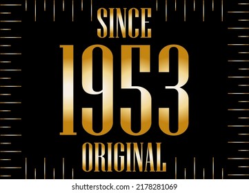 Desde 1953 oro original. Año dorado sobre fondo negro.
