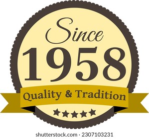 Since 1958 Quality and Tradition, decorated vector file
