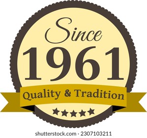 Since 1961 Quality and Tradition, decorated vector file