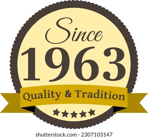 Since 1963 Quality and Tradition, decorated vector file