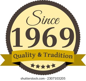 Since 1969 Quality and Tradition, decorated vector file