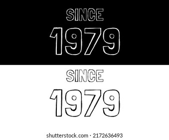 Since 1979 black and white. Banner with commemorative date year.