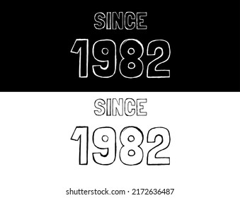 Since 1982 black and white. Banner with commemorative date year.