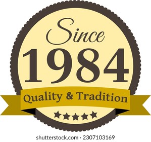 Since 1984 Quality and Tradition, decorated vector file