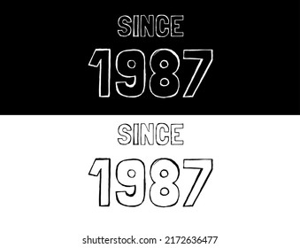 Since 1987 black and white. Banner with commemorative date year.
