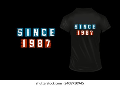 Since 1987, vintage tshirt design 