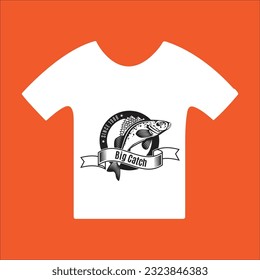 Since 1988 big catch t-shirt design. Here You Can find and Buy t-Shirt Design. Digital Files for yourself, friends and family, or anyone who supports your Special Day and Occasions.