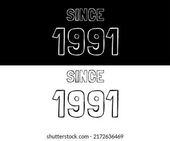 Since 1991 black and white. Banner with commemorative date year.