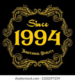 Since 1994, Traditional Quality, decorated text with antique design, baroque label