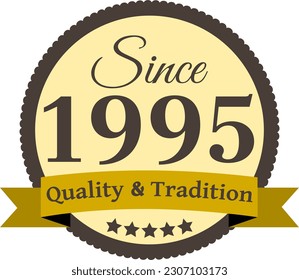 Since 1995 Quality and Tradition, decorated vector file