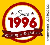 Since 1996, Quality and Tradition, yellow and red