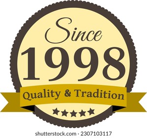 Since 1998 Quality and Tradition, decorated vector file