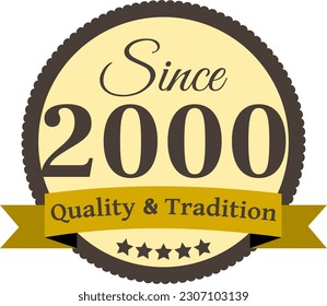 Since 2000 Quality and Tradition, decorated vector file