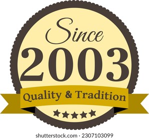 Since 2003 Quality and Tradition, decorated vector file