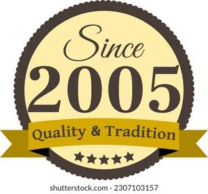 Since 2005 Quality and Tradition, decorated vector file