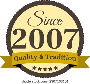 Since 2007 Quality and Tradition, decorated vector file