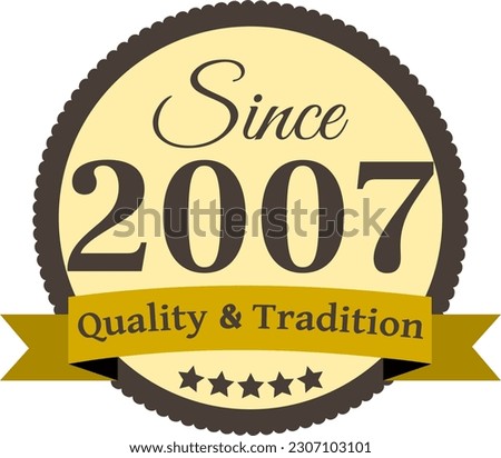 Since 2007 Quality and Tradition, decorated vector file