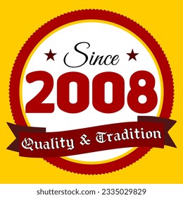 Since 2008, Quality and Tradition, yellow and red