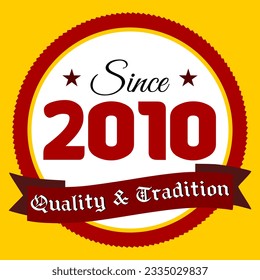 Since 2010, Quality and Tradition, yellow and red