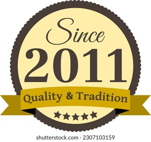 Since 2011 Quality and Tradition, decorated vector file