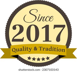 Since 2017 Quality and Tradition, decorated vector file