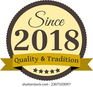 Since 2018 Quality and Tradition, decorated vector file