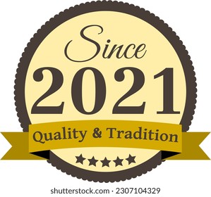 Since 2021 Quality and Tradition, decorated vector file