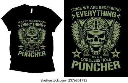 Desde que estamos redefiniendo todo el diseño de camisetas de cañones de cañón de Cordless Hole Puncher