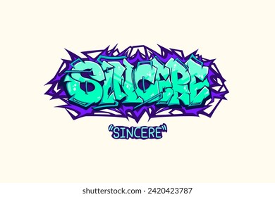 Sincere Graffiti Vector Design, for T shirt, streetwear, Uban Style and poster