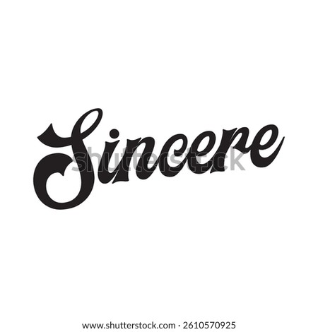 Sincere text on white background.