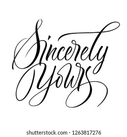 Sincerely Yours lettering. Handwritten modern calligraphy, brush painted letters. Vector illustration. Template for poster, flyer, greeting card, invitation and various design products